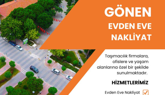 Gönen Evden Eve Nakliyat